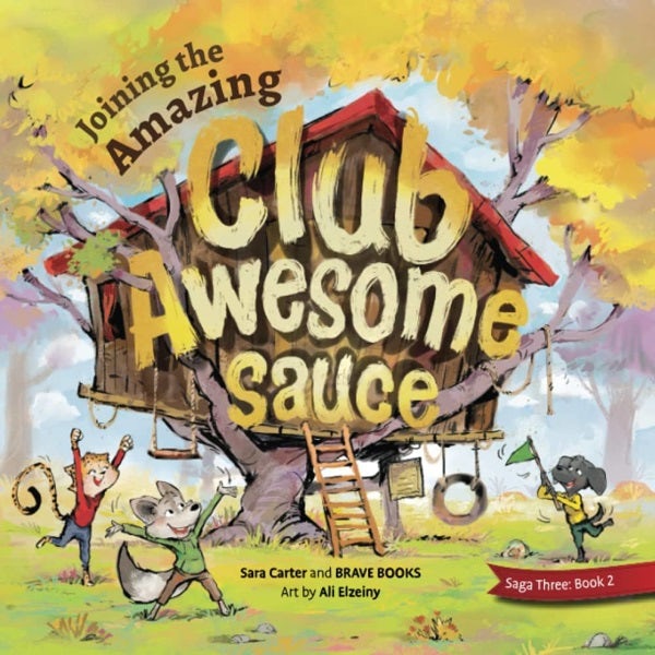 Cover image for Joining the Amazing Club Awesome Sauce, isbn: 9781955550369