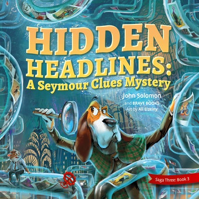 Cover image for Hidden Headlines a Seymour Clues Adventure, isbn: 9781955550383