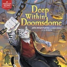 Cover image for Deep Within Doomsdome, isbn: 9781955550727