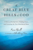 Cover image for The Great Blue Hills of God, isbn: 9781984822246