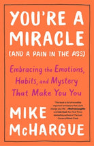 Cover image for You're a Miracle (and a Pain in the Ass), isbn: 9781984823267