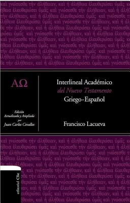 Cover image for Interlineal Académico del Nuevo Testamento, isbn: 9788416845330
