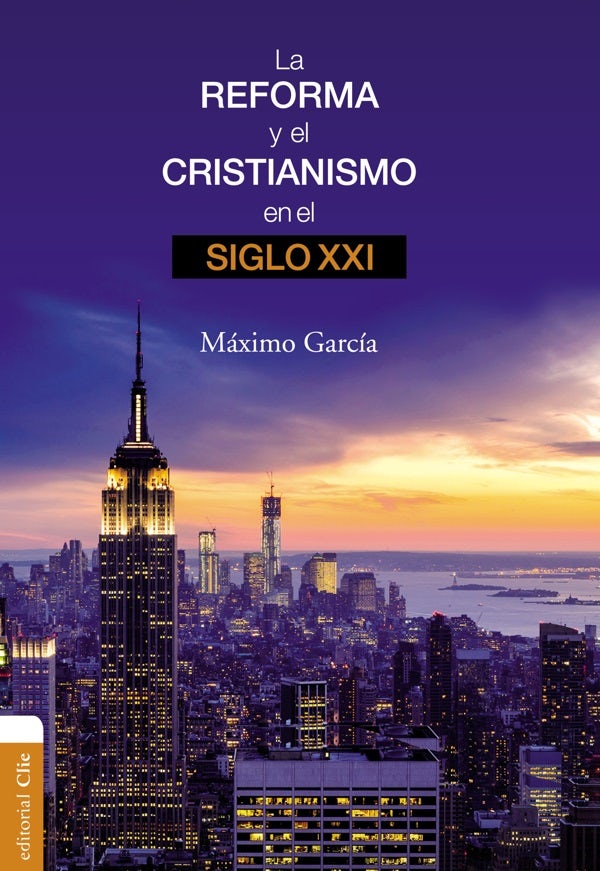 Cover image for La Reforma Y El Cristianismo En El Siglo XXI, isbn: 9788416845750