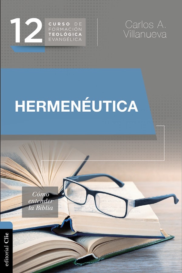Cover image for Hermenéutica, cómo entender la Biblia, isbn: 9788416845873