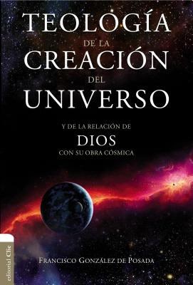 Cover image for Teología de la Creación del Universo, isbn: 9788416845897