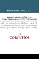 Cover image for Comentario Exegético Al Texto Griego del Nuevo Testamento, 1 Corintios, isbn: 9788416845910