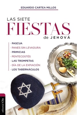 Cover image for Las Siete Fiestas de Jehová, isbn: 9788417620400