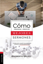 Cover image for Cómo Preparar Y Predicar Mejores Sermones, isbn: 9788417620424