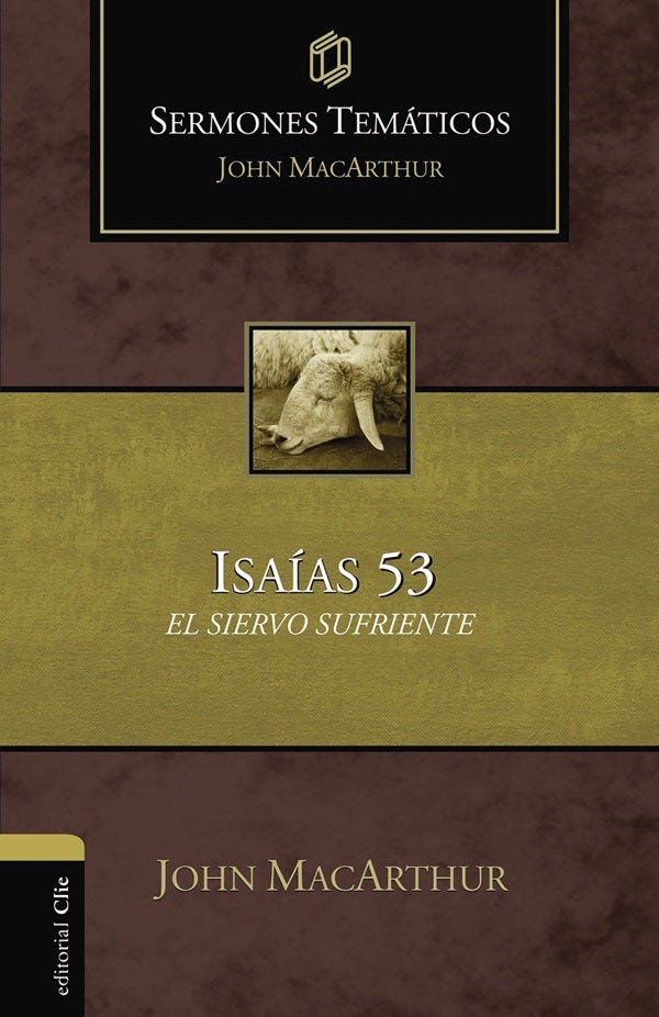 Cover image for Sermones temáticos sobre Isaías 53, isbn: 9788418810930