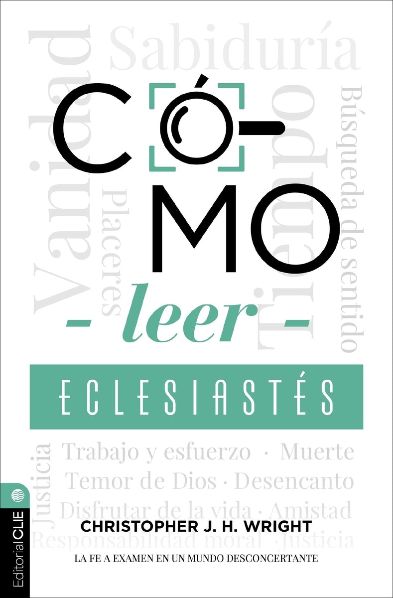 Cover image for Cómo Leer Eclesiastés, isbn: 9788419779601