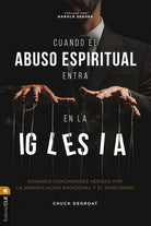 Cover image for Cuando El Abuso Espiritual Entra En La Iglesia, isbn: 9788419779786