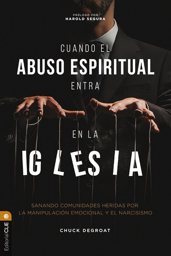 Cover image for Cuando El Abuso Espiritual Entra En La Iglesia, isbn: 9788419779786