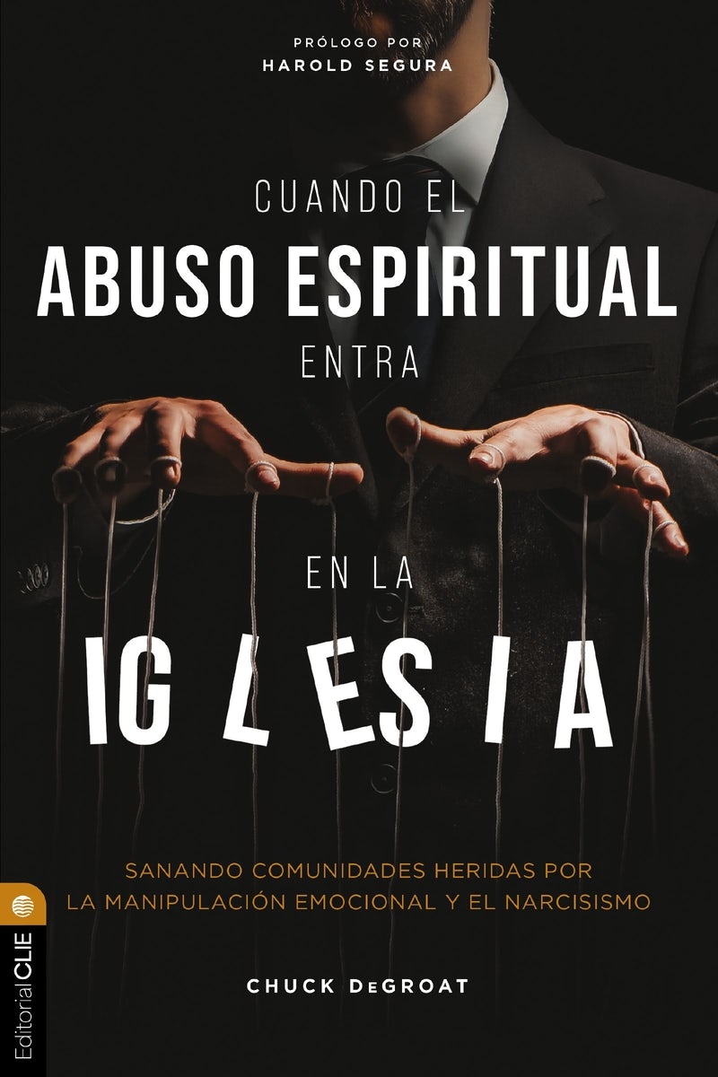 Cover image for Cuando El Abuso Espiritual Entra En La Iglesia, isbn: 9788419779786