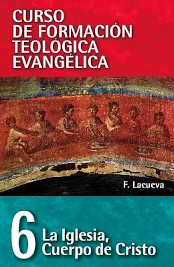 Cover image for El Cft 06 - La Iglesia, Cuerpo de Cristo, isbn: 9788472280915