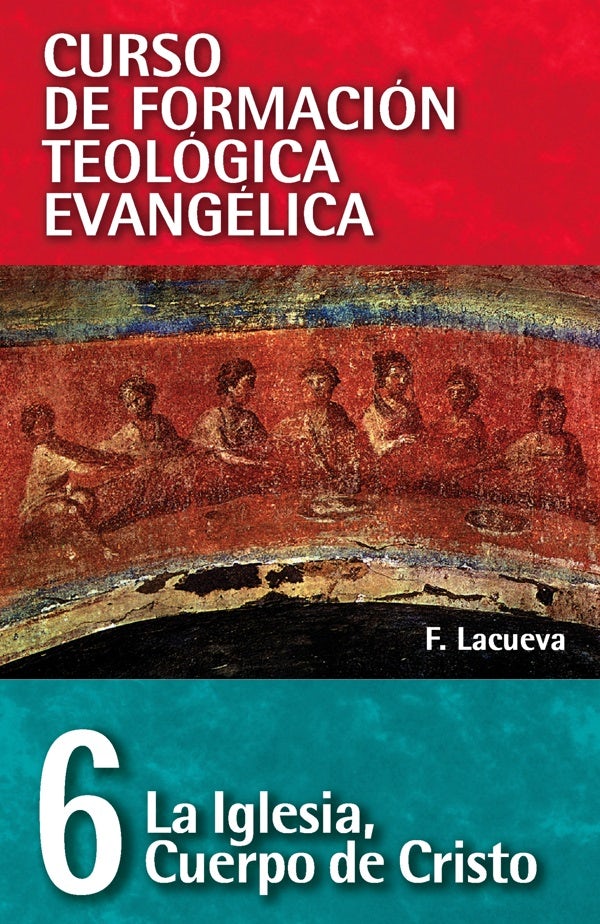Cover image for Cft 06 - La Iglesia, Cuerpo de Cristo, isbn: 9788472280915