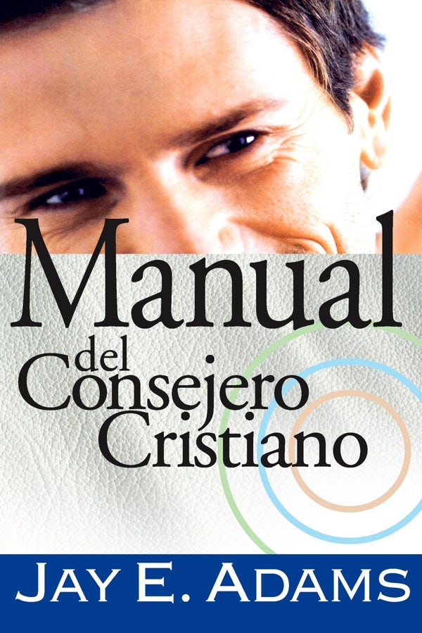 Cover image for Manual del Consejero Cristiano, isbn: 9788472289239