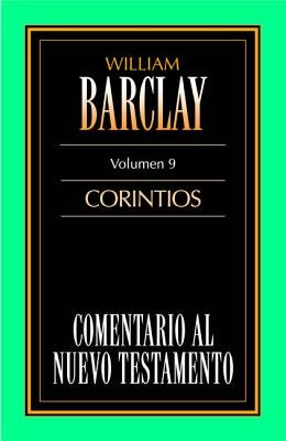 Cover image for El Comentario Al N.T. Vol. 09 - Corintios, isbn: 9788476459065