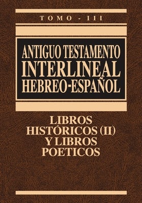 Cover image for Interlinear Old Testament-PR-Hebrew/Spanish Volume 3, isbn: 9788476459515