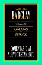 Cover image for Comentario Al N.T. Vol. 10 - Gálatas Y Efesios, isbn: 9788476459850