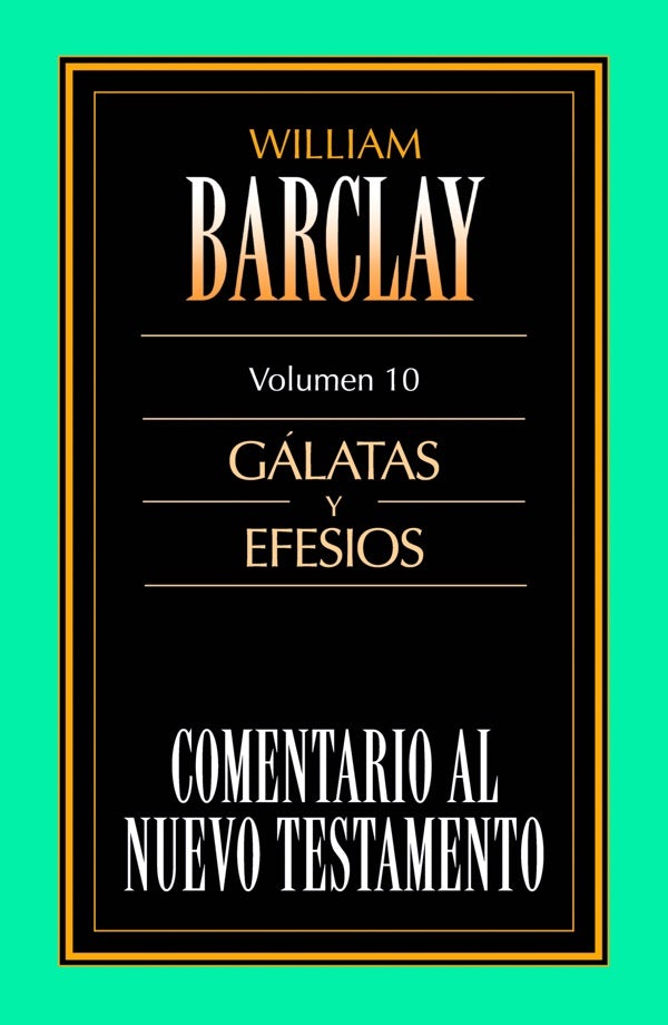 Cover image for Comentario Al N.T. Vol. 10 - Gálatas Y Efesios, isbn: 9788476459850