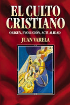 Cover image for El Culto Cristiano, isbn: 9788482672465