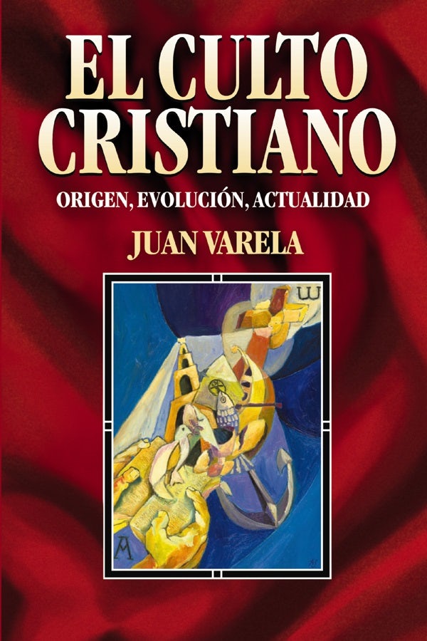 Cover image for El Culto Cristiano, isbn: 9788482672465