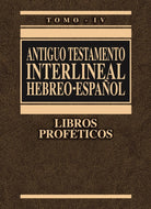 Cover image for Antiguo Testamento Interlineal Hebreo-Español, Tomo IV, isbn: 9788482673028