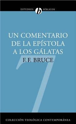 Cover image for Un Comentario de la Epístola a Los Gálatas, isbn: 9788482673790