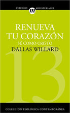 Cover image for Renueva Tu Corazón, isbn: 9788482674162