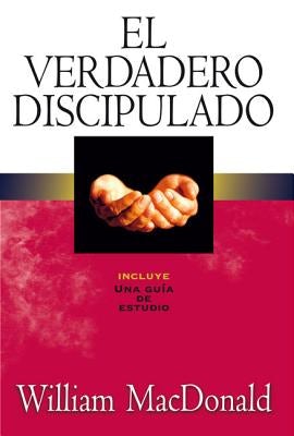 Cover image for El Verdadero Discipulado, isbn: 9788482674537