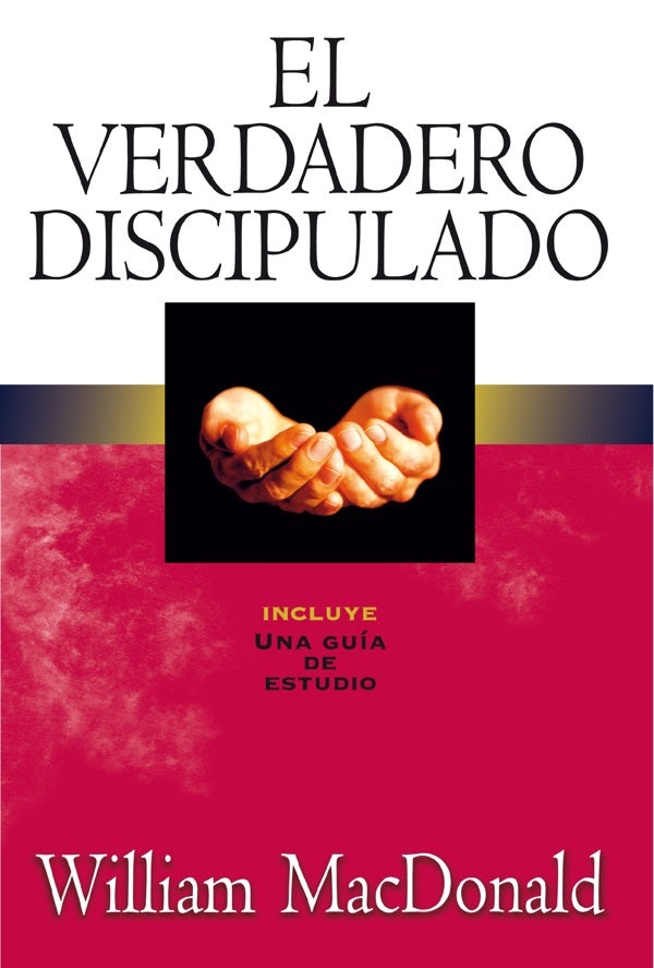 Cover image for El Verdadero Discipulado, isbn: 9788482674537