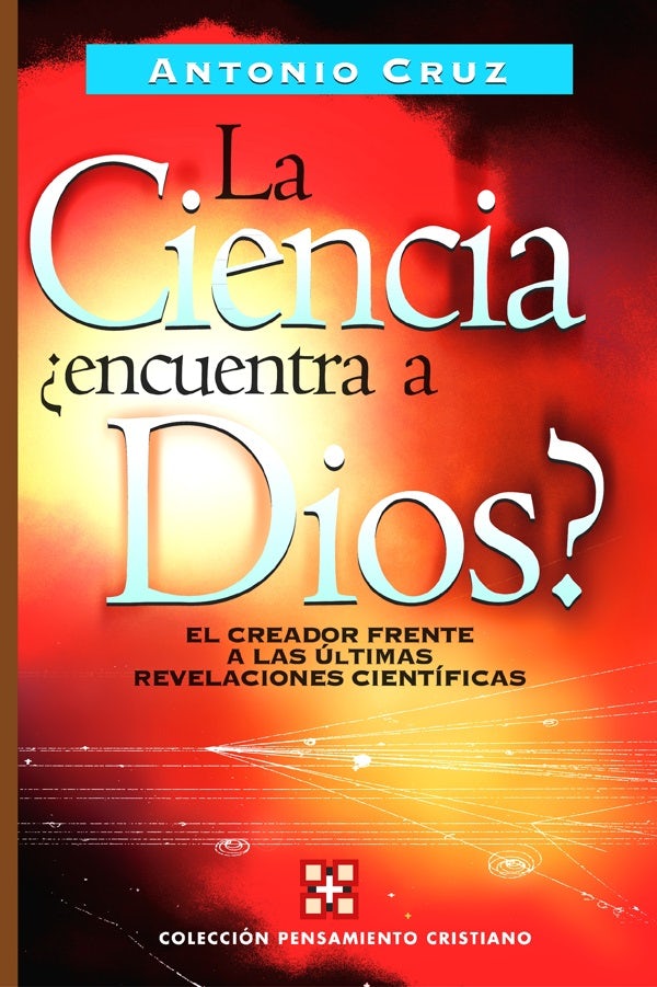 Cover image for La Ciencia, ¿Encuentra a Dios?, isbn: 9788482674544