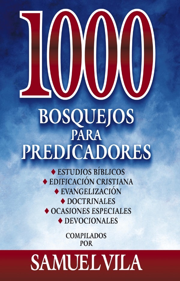 Cover image for 1000 bosquejos para predicadores Hardcover 1000 Sermon Outlines for Preachers, isbn: 9788482674797