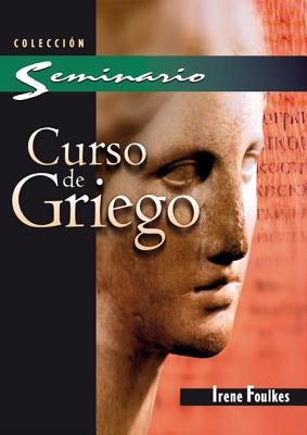 Cover image for El Curso de Griego, isbn: 9788482675152