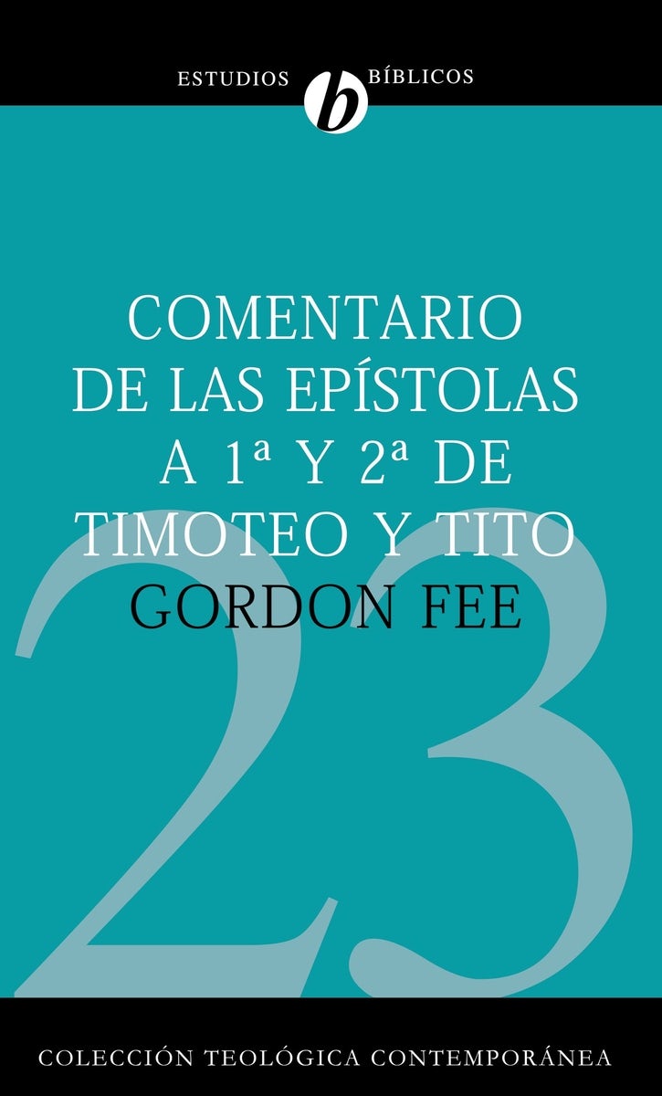Cover image for Comentario de Las Epístolas 1 Y 2 de Timoteo Y Tito, isbn: 9788482675213