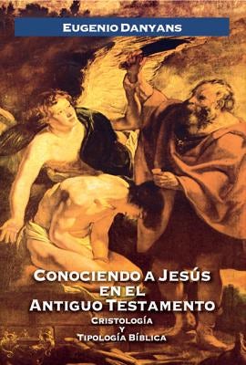 Cover image for Conociendo a Jesús En El Antiguo Testamento, isbn: 9788482675299
