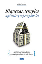 Cover image for Riquezas, templos, apóstoles y súper apóstoles Softcover Wealth, Megachurches, Apostles and Super Apostles, isbn: 9788482675411