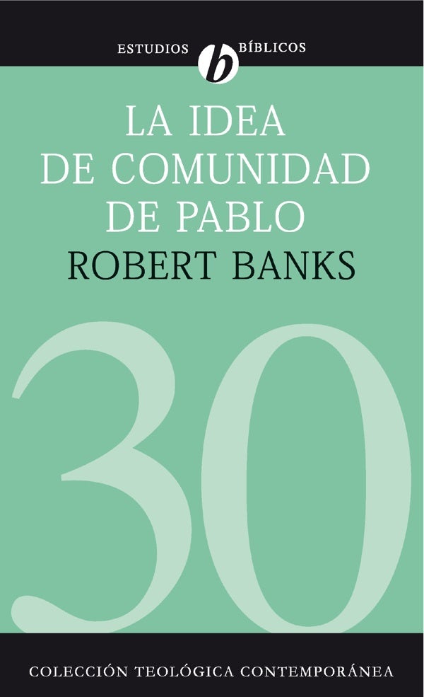 Cover image for La Idea de Comunidad de Pablo, isbn: 9788482675749