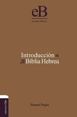 Cover image for Introducción a la Biblia Hebrea, isbn: 9788482677309