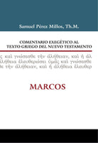 Cover image for Comentario Exegético Al Texto Griego del N.T. - Marcos, isbn: 9788482678641