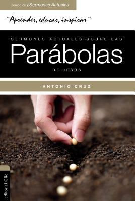 Cover image for Sermones actuales sobre las parábolas de Jesús, isbn: 9788482679686