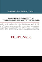 Cover image for Comentario Exegético Al Texto Griego del N.T. - Filipenses, isbn: 9788482679709