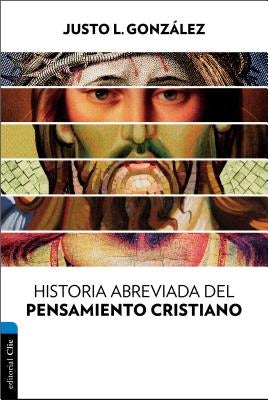 Cover image for Historia Abreviada del Pensamiento Cristiano, isbn: 9788494452789