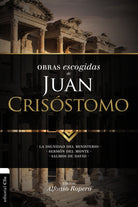 Cover image for Obras escogidas de Juan Crisóstomo, isbn: 9788494556166