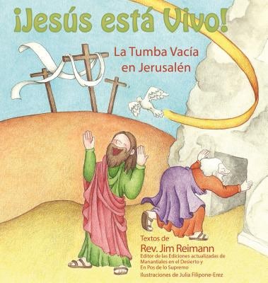 Cover image for Span-Jesus Is Alive: The Empty Tomb in Jerusalem, isbn: 9789657607206