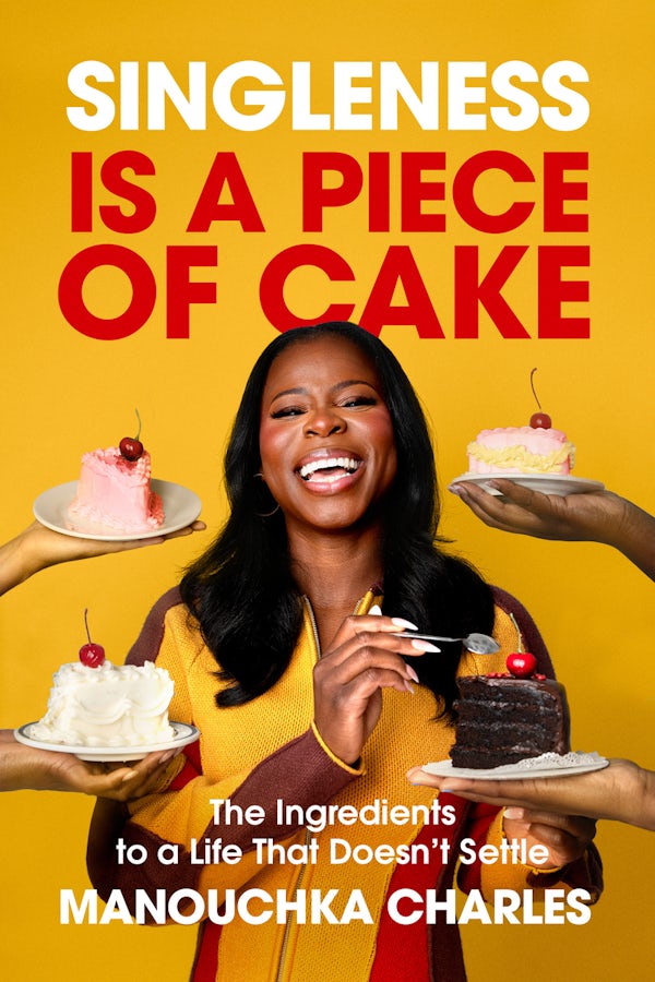 Cover image for Singleness Is a Piece of Cake, isbn: 9798217152568