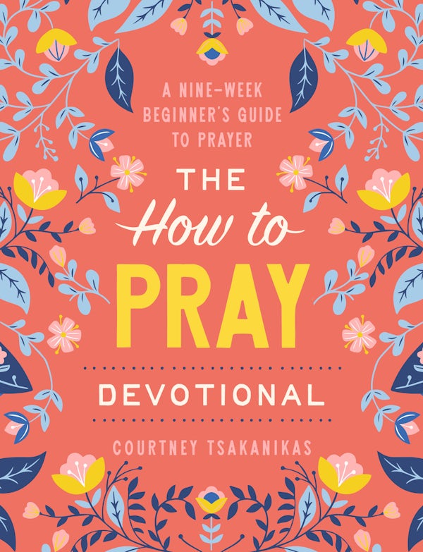 Cover image for The How to Pray Devotional, isbn: 9798217153541
