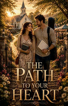 Cover image for The Path to Your Heart, isbn: 9798235704145