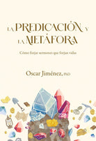 Cover image for La Predicación Y La Metáfora, isbn: 9798384502340
