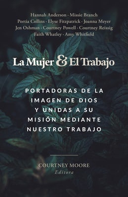 Cover image for La Mujer Y El Trabajo, isbn: 9798384503026